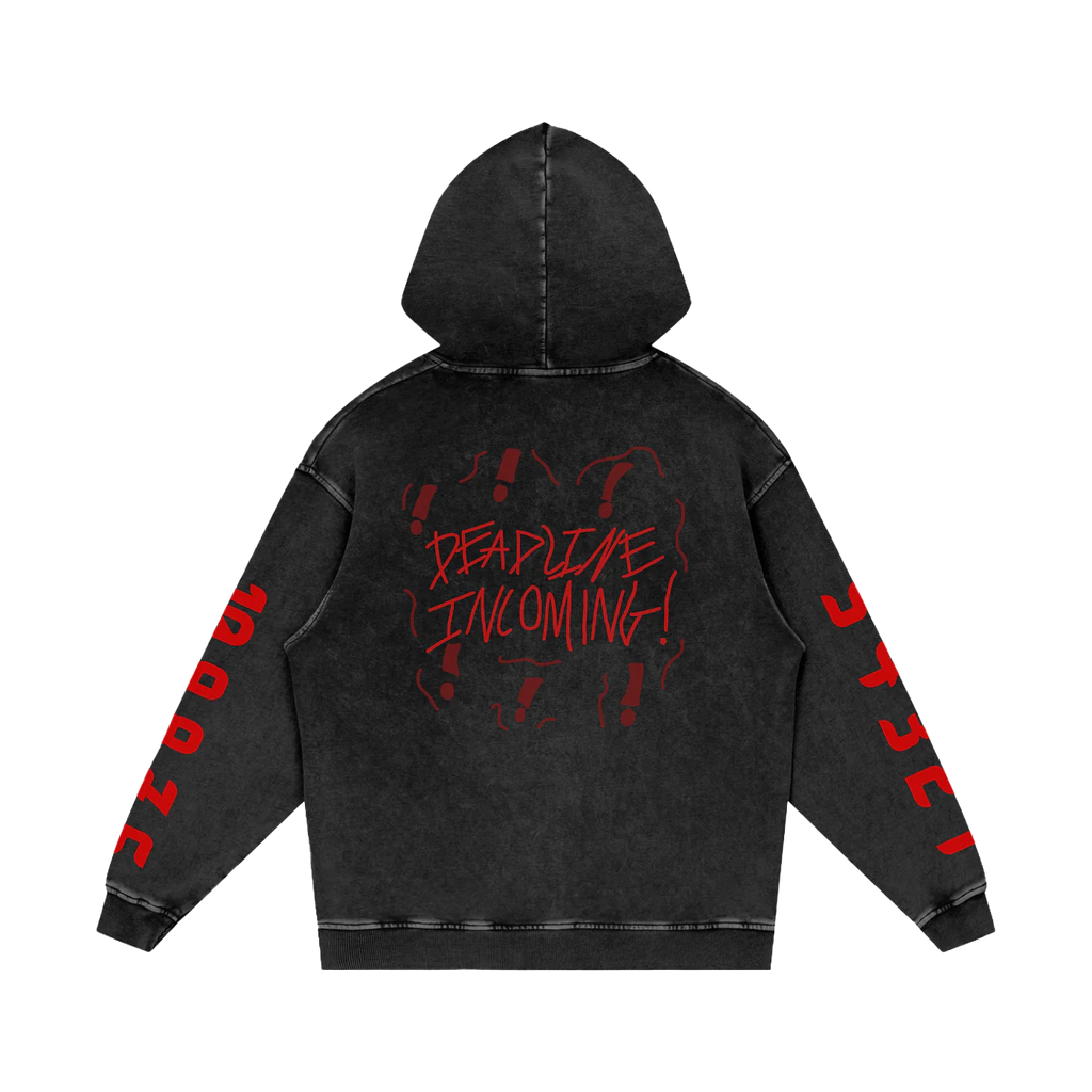 DEADLINE INCOMING! Hoodie